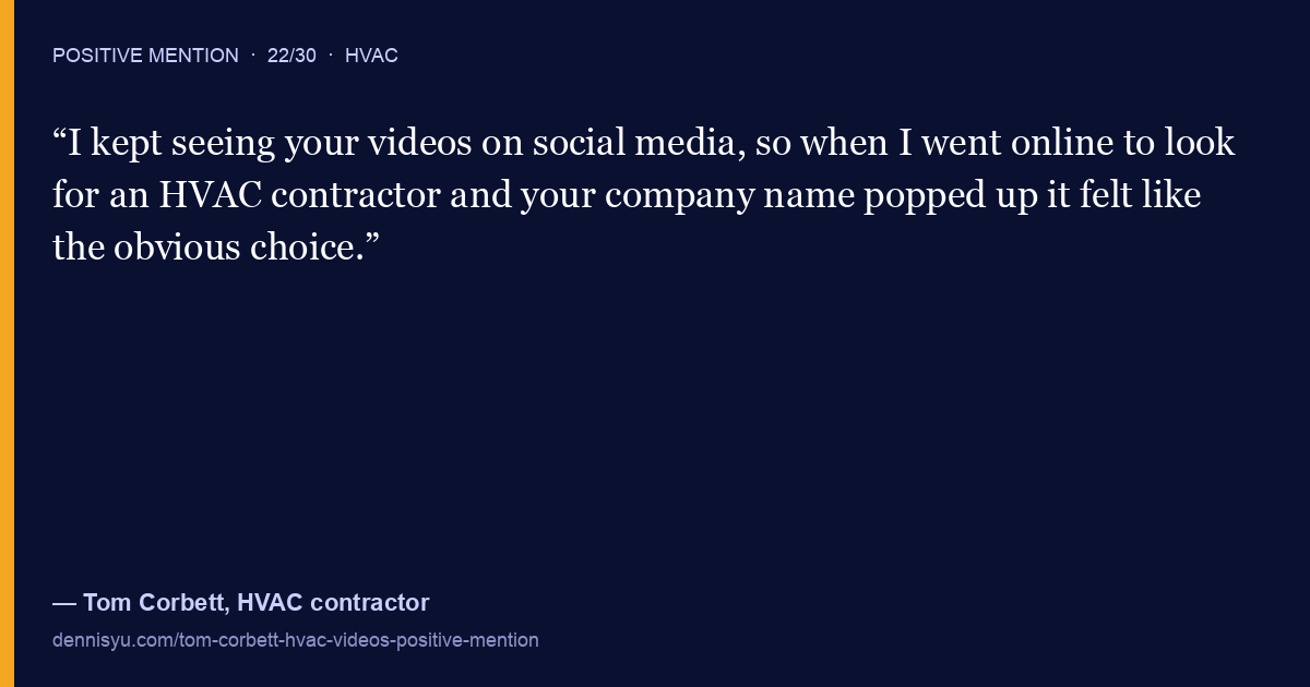 Quote card: Tom Corbett HVAC customer already knew his name and face from social videos